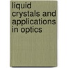Liquid Crystals And Applications In Optics door Milada Glogarova