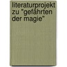 Literaturprojekt zu "Gefährten der Magie" by Hans-Jürgen van der Gieth