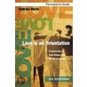 Love Is An Orientation Participant's Guide door Ginny Olson