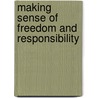 Making Sense Of Freedom And Responsibility door Dana Kay Nelkin