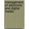 Management Of Electronic And Digital Media door Alan B. Albarran