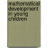 Mathematical Development In Young Children