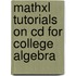 Mathxl Tutorials On Cd For College Algebra