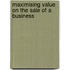 Maximising Value on the Sale of a Business