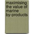 Maximising the Value of Marine By-Products