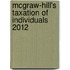 McGraw-Hill's Taxation of Individuals 2012
