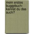 Mein erstes Buggybuch: Kannst du das auch?