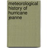 Meteorological History of Hurricane Jeanne by John McBrewster