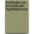 Methoden Zur Kontrolle Der Logistikplanung