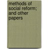 Methods Of Social Reform; And Other Papers by William Stanley Jevons