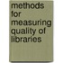 Methods for Measuring Quality of Libraries
