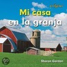 Mi Casa en la Granja = At Home on the Farm by Sharon Gordon
