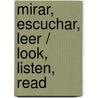 Mirar, escuchar, leer / Look, Listen, Read by Claude Lévi-Strauss