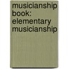 Musicianship Book: Elementary Musicianship by Willard Palmer