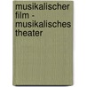 Musikalischer Film - Musikalisches Theater door Panja Mücke