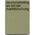 Neuromarketing Als Teil Der Marktforschung