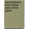 Neurotrauma And Critical Care Of The Spine by Jack Jallo
