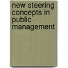 New Steering Concepts In Public Management by Steven Van de Walle