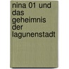 Nina 01 Und Das Geheimnis Der Lagunenstadt by Moony Witcher