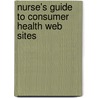 Nurse's Guide To Consumer Health Web Sites door Ruth Chasek
