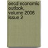 Oecd Economic Outlook, Volume 2006 Issue 2