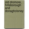 Old Dromore, Hillsborough And Donaghcloney door John Hanna