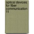 Optical Devices For Fiber Communication 11