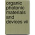 Organic Photonic Materials And Devices Vii