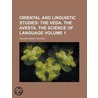 Oriental And Linguistic Studies (Volume 1) by William Dwight Whitney