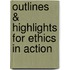 Outlines & Highlights For Ethics In Action