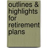 Outlines & Highlights For Retirement Plans by Cram101 Textbook Reviews
