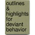 Outlines & Highlights for Deviant Behavior