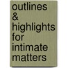 Outlines & Highlights for Intimate Matters door 2nd Edition D'Emilio and Freedman