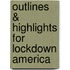 Outlines & Highlights for Lockdown America