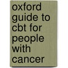 Oxford Guide To Cbt For People With Cancer door Steven Greer