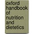 Oxford Handbook Of Nutrition And Dietetics