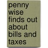 Penny Wise Finds Out About Bills And Taxes door Andy Flatt