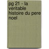 Pg 21 - La Veritable Histoire Du Pere Noel door Marie-Anne Boucher