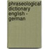 Phraseological Dictionary English - German