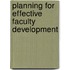 Planning For Effective Faculty Development