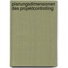 Planungsdimensionen Des Projektcontrolling by Susanne Steiner