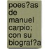 Poes?As De Manuel Carpio; Con Su Biograf?A