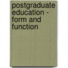 Postgraduate Education - Form And Function door Liezel Frick