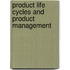 Product Life Cycles And Product Management