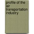 Profile Of The Air Transportation Industry