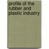 Profile Of The Rubber And Plastic Industry door Us Environmental Protection Agency