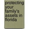 Protecting Your Family's Assets in Florida door John R. Frazier