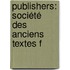 Publishers: Société Des Anciens Textes F