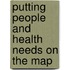 Putting People And Health Needs On The Map
