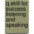 Q Skill For Success Listening And Speaking